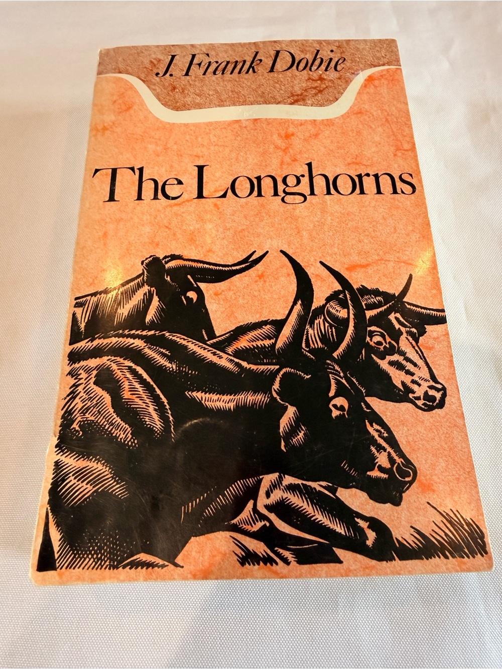 The Longhorns by J Frank Dobie University of Texas First Press Printing 1980